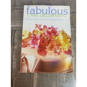 Fabulous Cake Decorating - GOOD